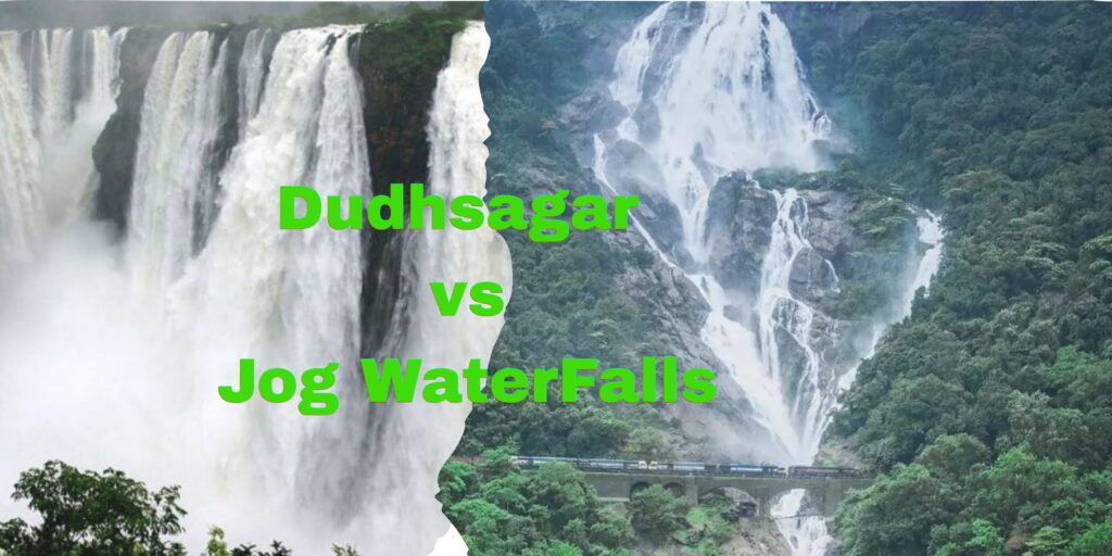 Dudhsagar Waterfalls vs Jog Falls: India’s Ultimate Waterfall Showdown