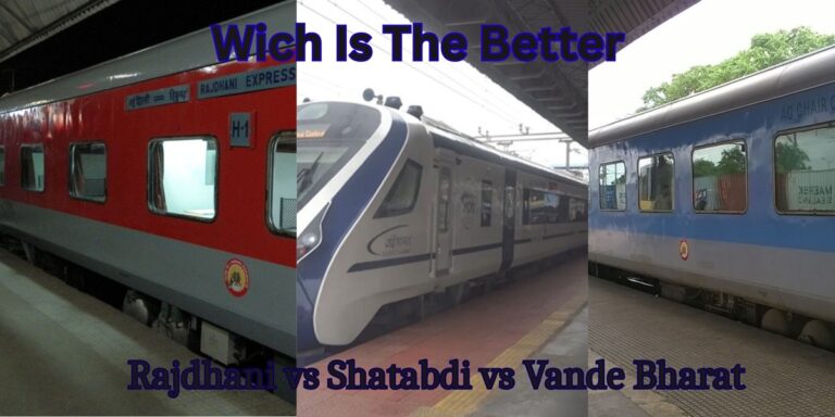 Rajdhani vs Shatabdi vs Vande Bharat: Key Differences Explained
