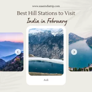 Best Hill Stations to Visit in India in February