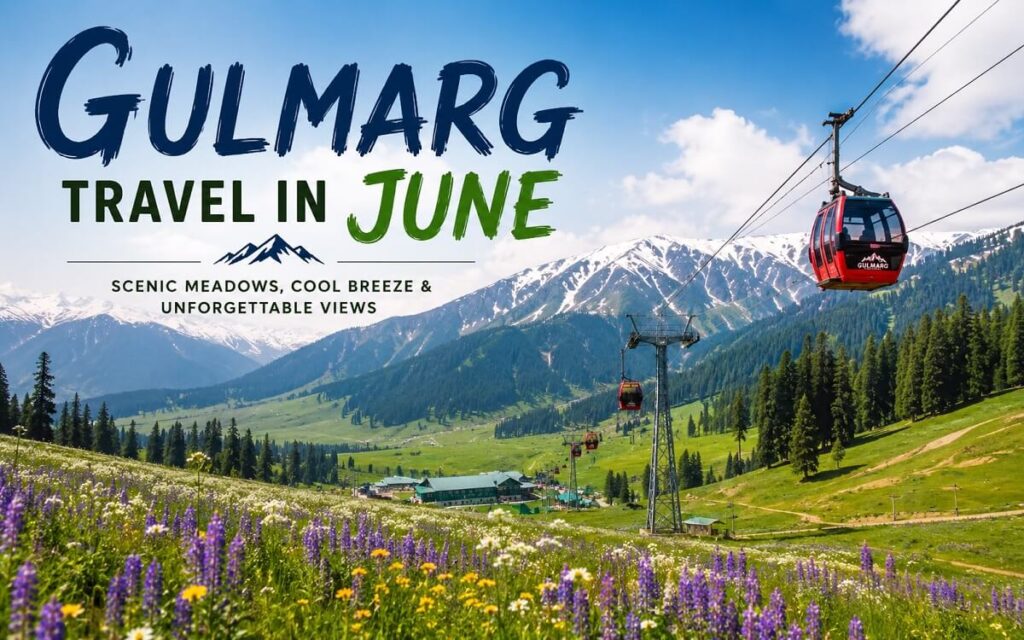 Gulmarg Travel in June