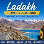 Ladakh Travel in June