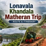 Lonavala Khandala Matheran Trip