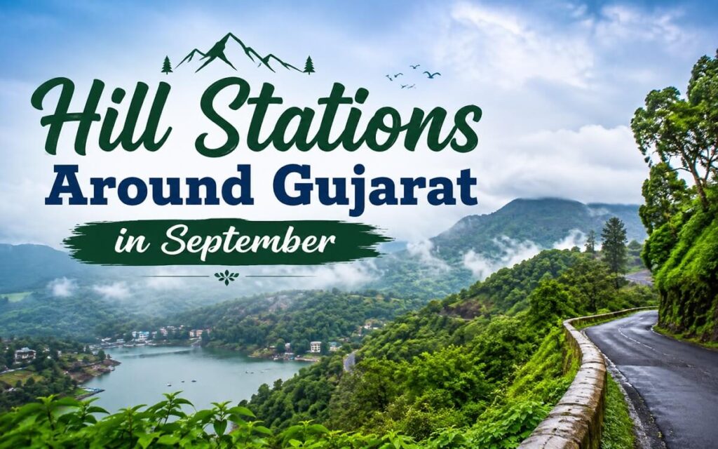 Hill Stations Near Gujarat